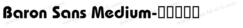 Baron Sans Medium字体转换